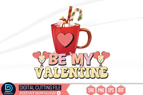 Be my valentine SVG SVG DESIGNISTIC 