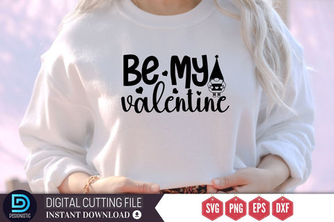 Be my valentine SVG SVG DESIGNISTIC 