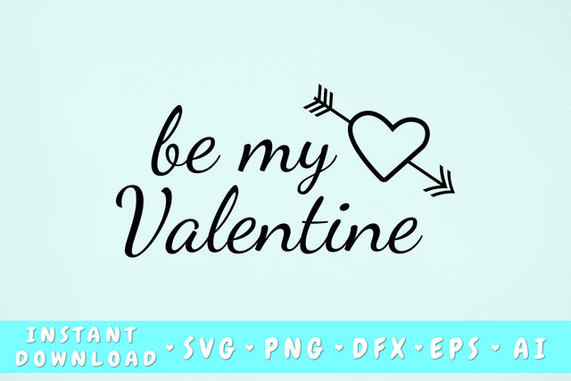 Be My Valentine SVG SVG HappyDesignStudio 