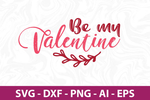 Be my valentine svg SVG nirmal108roy 
