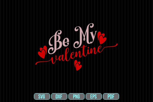 be my valentine SVG SVG shah alam 