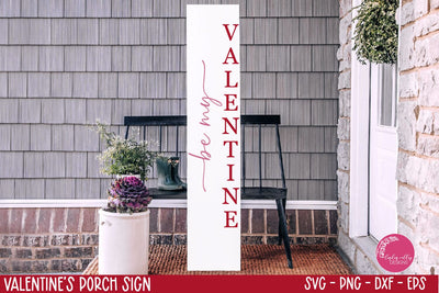 Be My Valentine SVG-Valentine Porch Sign SVG-Vertical Sign SVG SVG Linden Valley Designs 