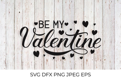 Be My Valentine. Valentines Day SVG SVG LaBelezoka 