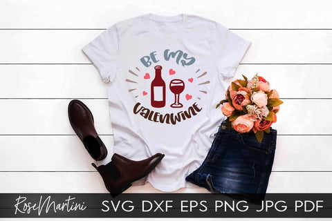 Be My Valenwine SVG file for cutting machines Cricut Silhouette SVG PNG Valentine's Day Wine SVG Wine Is My Valentine SVG RoseMartiniDesigns 
