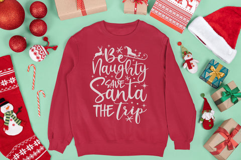 Be Naughty save Santa the trip svg, Santa trip svg, Christmas santa svg, Merry christmas SVG Isabella Machell 