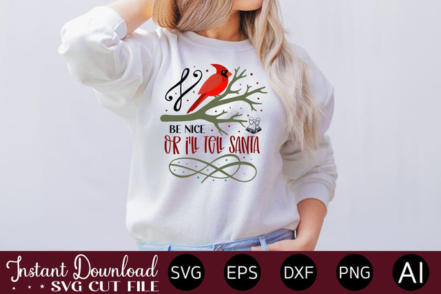 Be Nice Or I'll Tell Santa SVG SVG designmaster24 