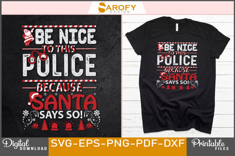 Be nice to this Police because Santa says so Merry Christmas SVG printable cricut SVG Sarofydesign 