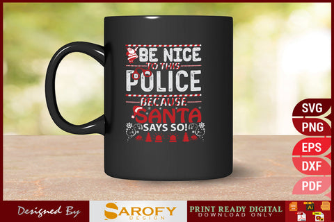 Be nice to this Police because Santa says so Merry Christmas SVG printable cricut SVG Sarofydesign 