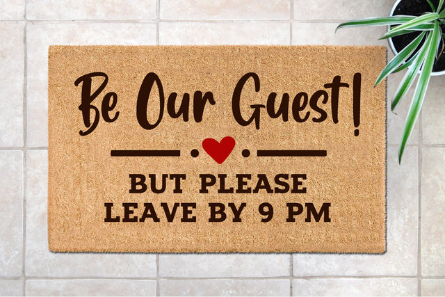 Be Our Guest Funny Doormat SVG Cut File SVG zoellartz 