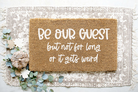 Be Our Guest: Funny House Guest SVG SVG So Fontsy Design Shop 