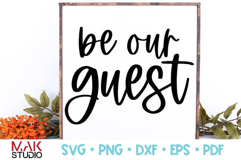 Be our guest svg, Be our guest svg file, Guest room svg, Guest room dxf, Farmhouse svg SVG MAKStudion 