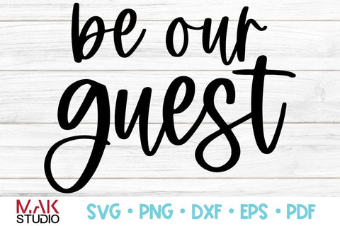 Be our guest svg, Be our guest svg file, Guest room svg, Guest room dxf, Farmhouse svg SVG MAKStudion 