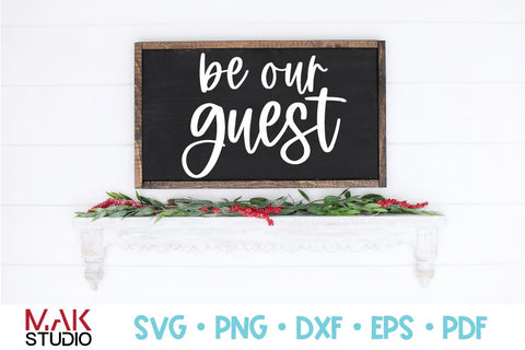 Be our guest svg, Be our guest svg file, Guest room svg, Guest room dxf, Farmhouse svg SVG MAKStudion 