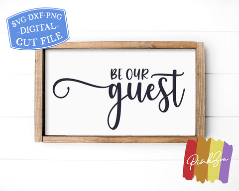 Be Our Guest SVG Files | Guest Room Sign Svg | Guest Bedroom Svg | Farmhouse Svg | Commercial Use | Digital Cut Files (1151669976) SVG PinkZou 