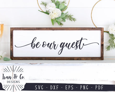 Be Our Guest SVG Files | Guest Room Svg | Rustic Svg | Farmhouse Svg | Family Svg | Commercial Use | Digital Cut Files (1166181579) SVG Ivan & Co. Designs 