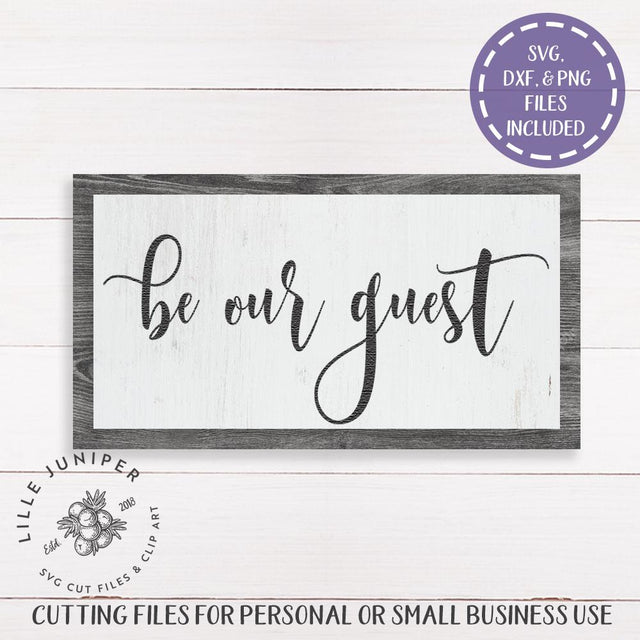 Be Our Guest SVG | Guest Room SVG | Farmhouse Cut File SVG LilleJuniper 