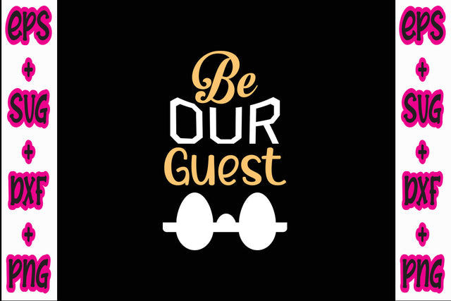 Be Our Guest SVG Nurstore 