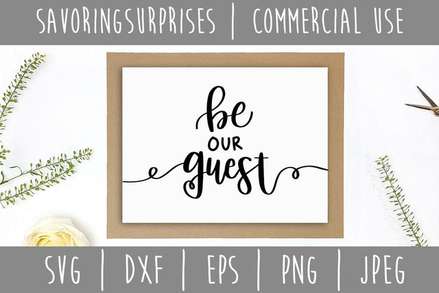 Be Our Guest SVG SavoringSurprises 