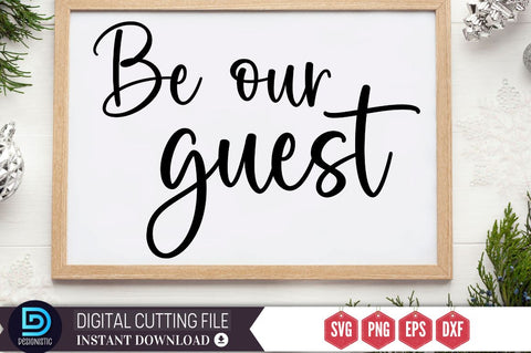 Be our guest SVG SVG DESIGNISTIC 