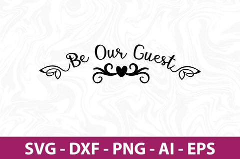Be Our Guest svg SVG orpitasn 