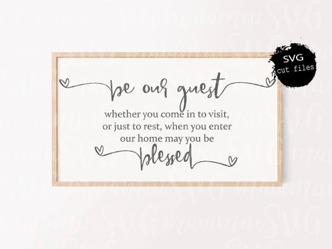 Be Our Guest Svg, Welcome Sign Svg, Guest Room Decor, Home Svg, Family Sign Svg, Farmhouse Sign Svg SVG MaiamiiiSVG 