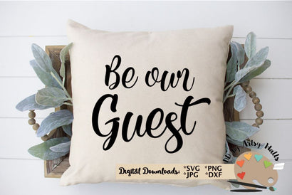 Be our guest svg - welcome svg - farmhouse decor pillow sign diy SVG The Artsy Spot 