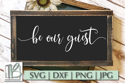 Be Our Guest SVG, Wood Sign SVG SVG TB Designs 