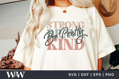 Be Pretty Strong Brave Kind SVG | Boho Self Love SVG SVG Wood And Walt 