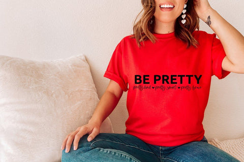 Be Pretty svg, Be Strong svg, Be Kind svg, Be Brave svg - Be Pretty. Pretty Kind. Pretty Smart. Pretty Brave SVG Simply Cutz 