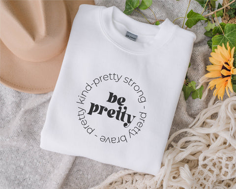 Be pretty svg, Inspirational svg, self love svg, acceptance svg, girl gift svg, pretty strong svg, brave svg, kind svg, Mental Health svg SVG Fauz 