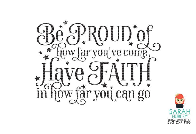 Be Proud Of How Far You've Come SVG Sarah Hurley 