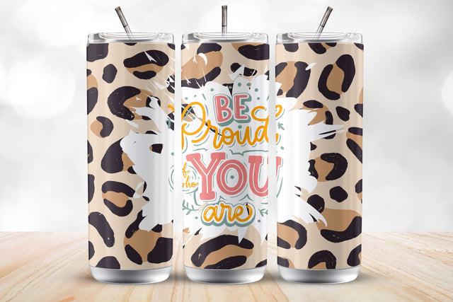 Be Proud of Who You Are 20oz Tumbler Wrap Sublimation Design Sublimation MockupSvgVenue 