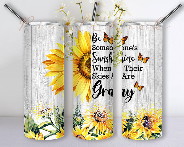 Be Someone’s Sunshine when Their Skies Are Gray Sunflower White Wood 20oz Skinny Tumbler Sublimation Designs Sublimation PixelChick 