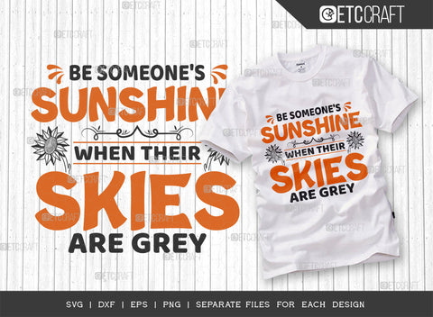 Be Someones Sunshine When Their Skies Are Grey SVG Bundle, Flower svg, Floral Svg, Summer Svg, Sunflower Svg, Sunflower Quotes, ETC T00301 SVG ETC Craft 