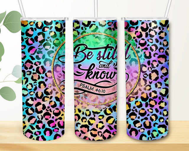 Be Still And Know 20oz Skinny Png, Bible Verse Tumbler Png, Leopard Rainbow Tumbler Wrap, Religious Sublimation Design, Christian Tumbler Design, Instant Download Sublimation sassyprint 