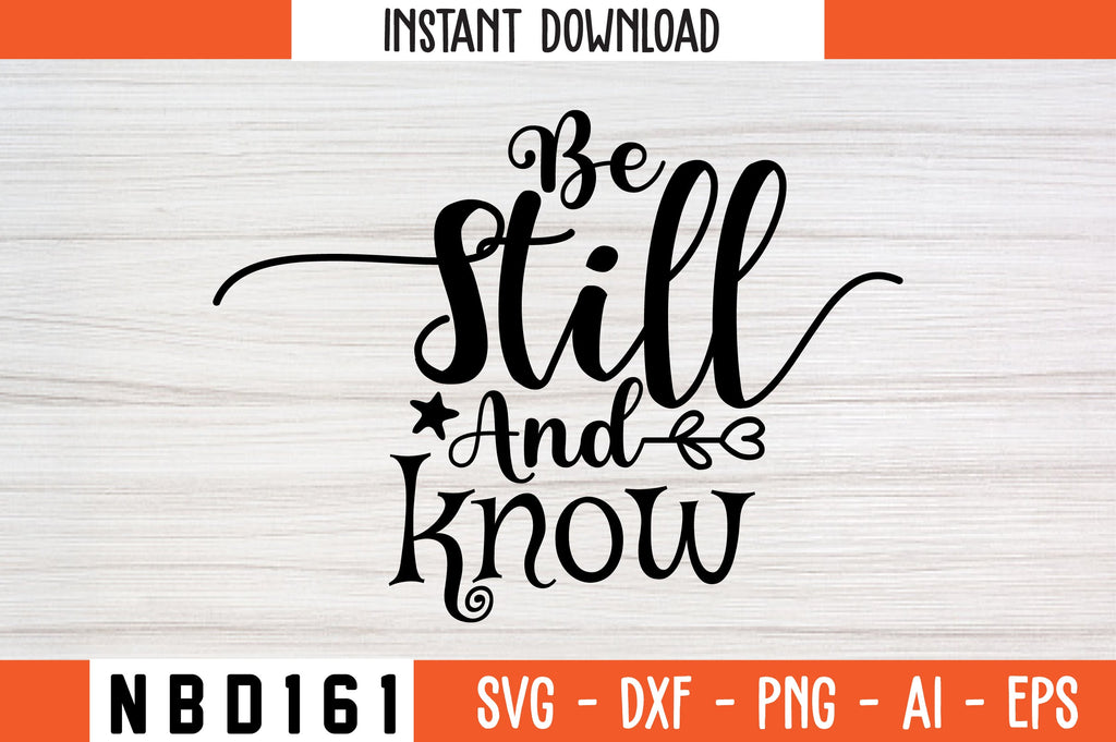 be still and know Svg Design - So Fontsy