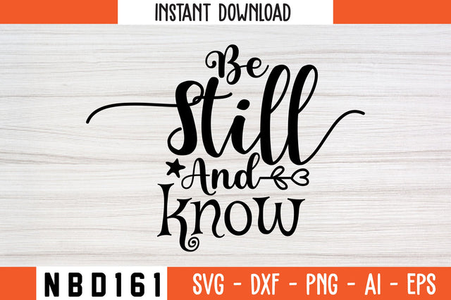 be still and know Svg Design SVG Nbd161 