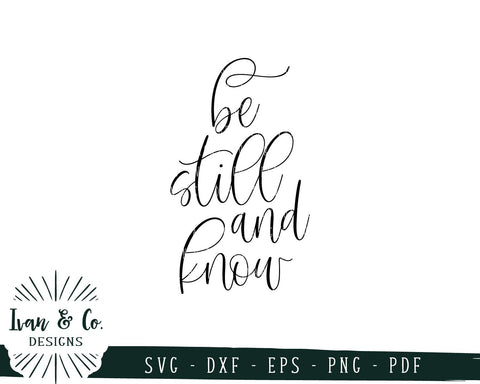 Be Still and Know SVG Files | Christian | Farmhouse Style SVG (736874118) SVG Ivan & Co. Designs 