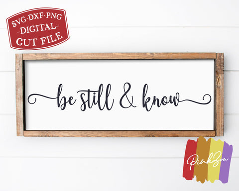 Be Still and Know SVG Files, Christian Svg, Psalm 46 Svg, Bible Verse Svg, Commercial Use, Cricut, Silhouette, Digital Cut Files, DXF PNG (1304891454) SVG PinkZou 