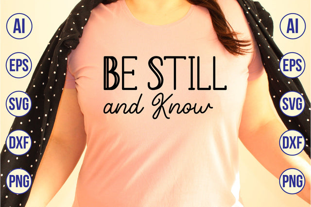 Be Still and Know svg SVG orpitasn 