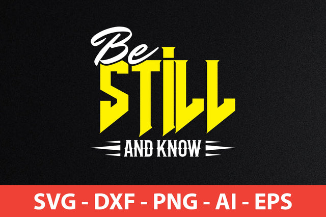 be still and know t-shirt design SVG shah alam 