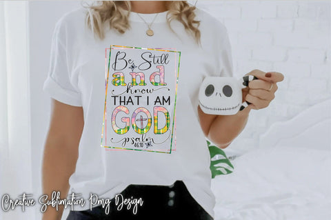 Be Still And Know That I Am God Psalm Sublimation Mock Up Photo Creativeart88 