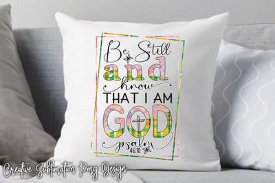 Be Still And Know That I Am God Psalm Sublimation Mock Up Photo Creativeart88 