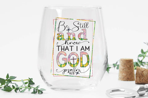 Be Still And Know That I Am God Psalm Sublimation Sublimation Creativeart88 