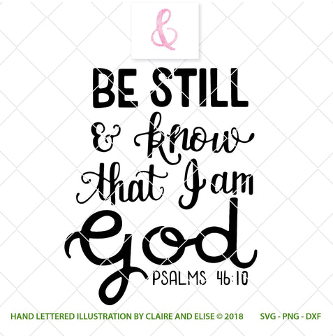 Be Still And Know That I Am God - Religious SVG Claire And Elise 