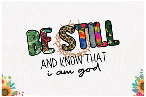 Be Still and Know That I Am God Sublimation Jagonath Roy 