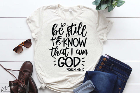 Be still and know that I am God svg, God t shirt svg, Christian t shirt SVG Isabella Machell 