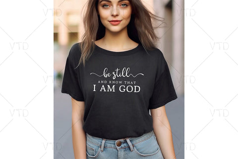 Be Still and Know That I am God Svg Png Files, Christian Svg, Religious Svg, Faith Svg, Jesus Svg, Bible Quotes Shirt Svg, Inspirational svg SVG DesignDestine 