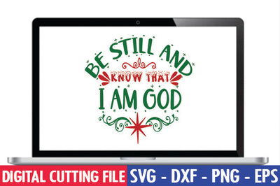 Be still and know that I am God SVG SVG thesvgfactory 