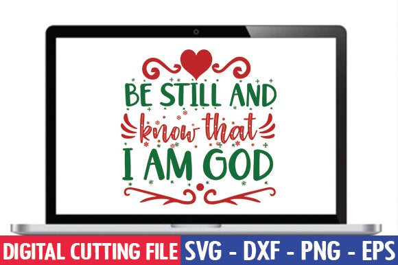 Be still and know that I am God SVG SVG thesvgfactory 
